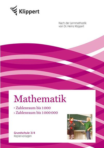 Zahlenraum bis 1000 |  Zahlenraum bis 1000000