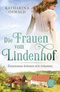 Die Frauen vom Lindenhof - Zusammen können wir träumen
