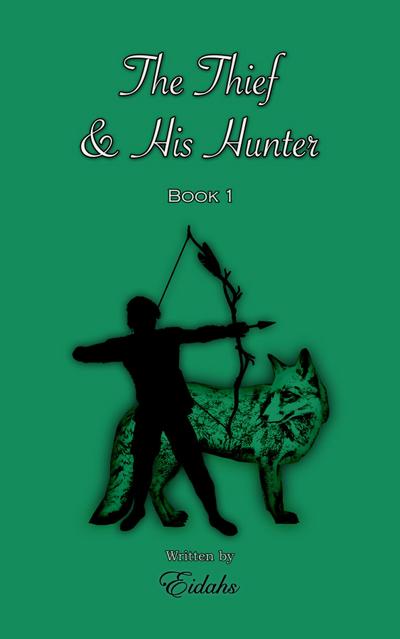 The Thief and His Hunter Book 1