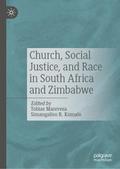 Church, Social Justice, and Race in South Africa a