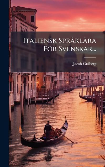 Italiensk SprÃ klära För Svenskar...