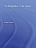 The Semantics of the Future