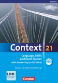 Context 21 - Saarland: Language, Skills and Exam Trainer - Klausur- und Abiturvorbereitung - Workbook mit CD-Extra - mit Answer Key - CD-Extra mit Hörtexten und Vocab Sheets