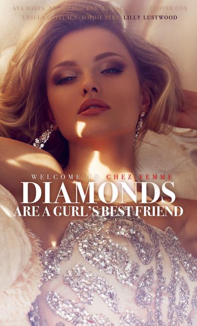 Diamonds Are A Gurl’s Best Friend: Welcome to Chez Femme