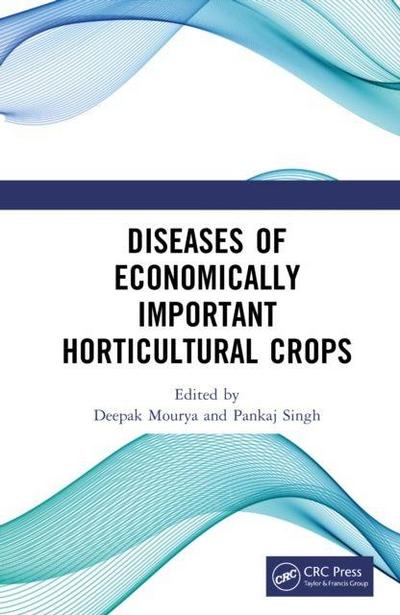 Diseases of Economically Important Horticultural Crops
