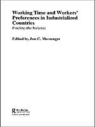 Working Time and Workers’ Preferences in Industrialized Countries