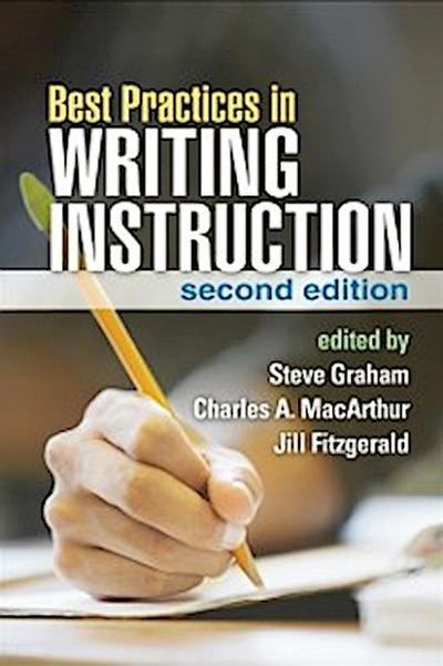 Best Practices in Writing Instruction, Second Edition