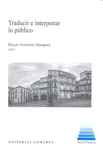 Traducir e interpretar lo público