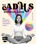 Dein ADHS-Wohlfühl-Guide