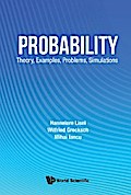 PROBABILITY: THEORY, EXAMPLES, PROBLEMS, SIMULATIONS