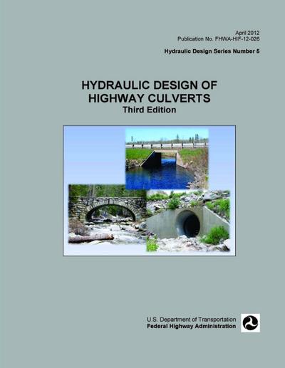 Hydraulic Design of Highway Culverts (3rd Edition)