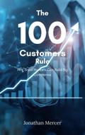 The 100 Customers Rule