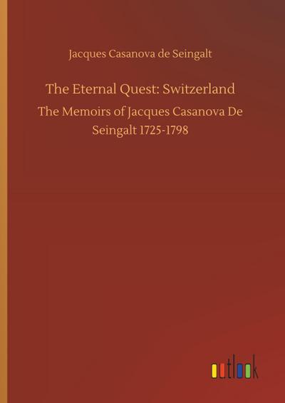The Eternal Quest: Switzerland