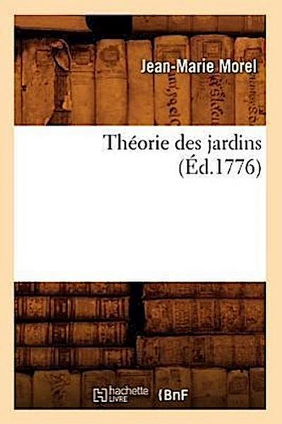 Théorie Des Jardins (Éd.1776)