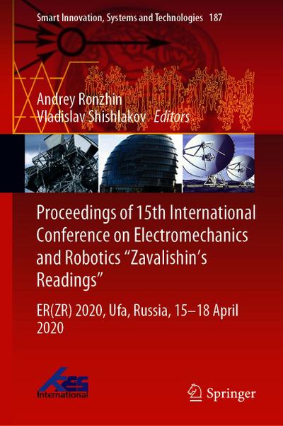 Proceedings of 15th International Conference on Electromechanics and Robotics "Zavalishin’s Readings"
