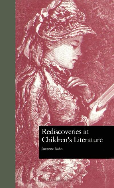 Rediscoveries in Children’s Literature