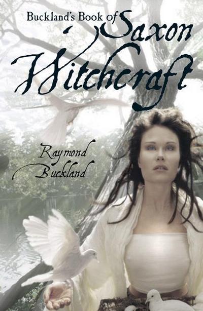 Buckland’s Book of Saxon Witchcraft