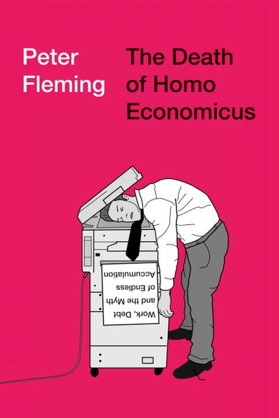 The Death of Homo Economicus