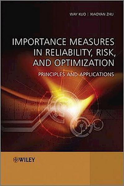 Importance Measures in Reliability, Risk, and Optimization