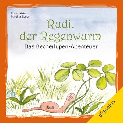 Rudi, der Regenwurm