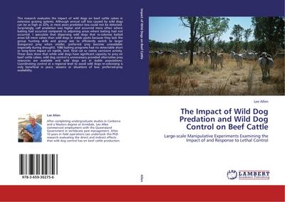 The Impact of Wild Dog Predation and Wild Dog Control on Beef Cattle