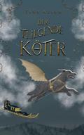 Der fliegende Köter