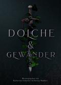 Dolche und Gewänder