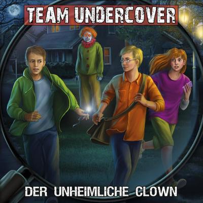 Team Undercover - Der unheimliche Clown, 1 Audio-CD