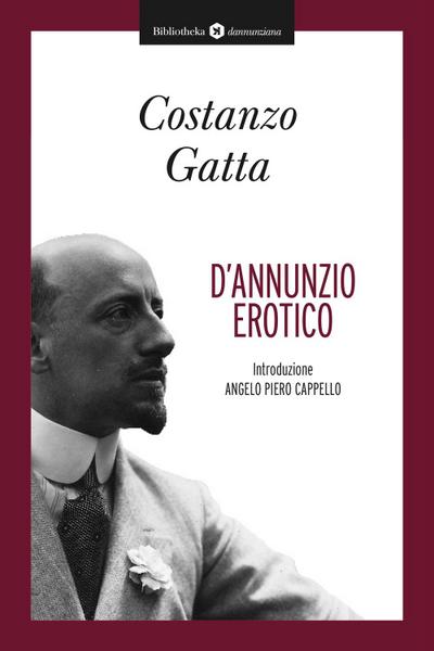 D’Annunzio erotico
