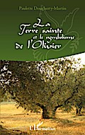 La Terre Sainte et le symbolisme de l’Olivier