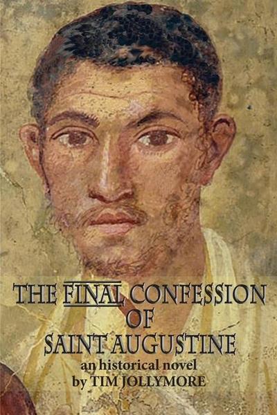 The Final Confession of Saint Augustine