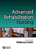 Advancing Practice in Rehabilitation Nursing
