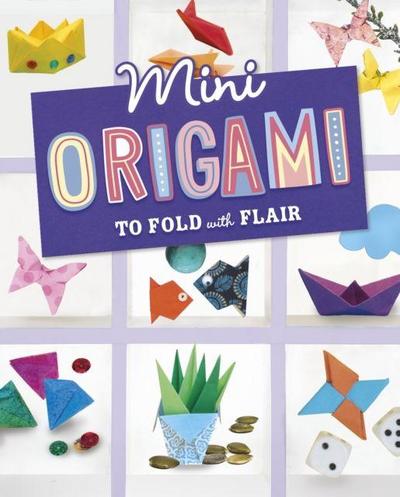 Mini Origami to Fold with Flair