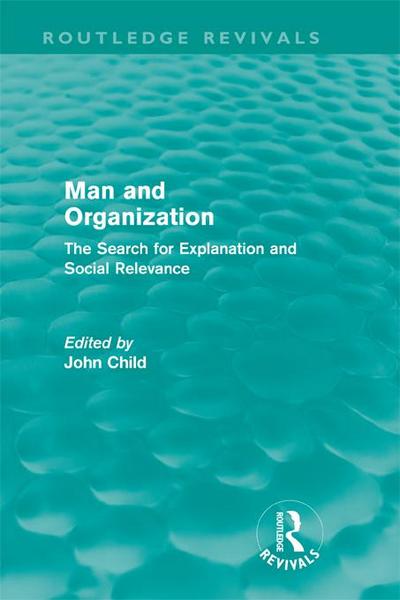Man and Organization (Routledge Revivals)
