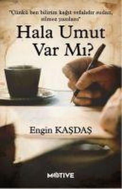 Hala Umut var mi