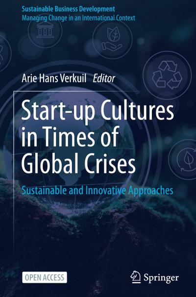 Start-up Cultures in Times of Global Crises