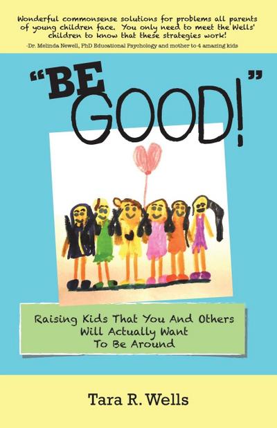 "Be Good!"