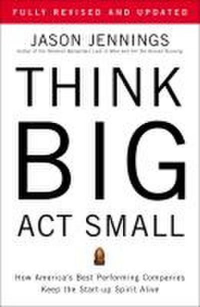 Think Big, ACT Small