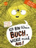 Ich bin (d)ein Buch, wickle mich aus! Vorsicht: Hier spinnt ein Buch
