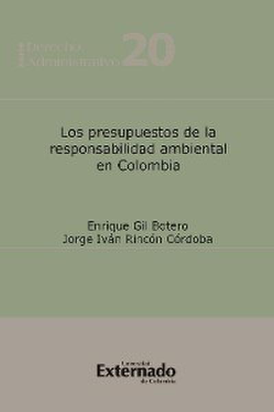 Los presupuestos de la responsabilidad ambiental en Colombia