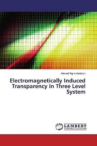 Electromagnetically Induced Transparency in Three Level System