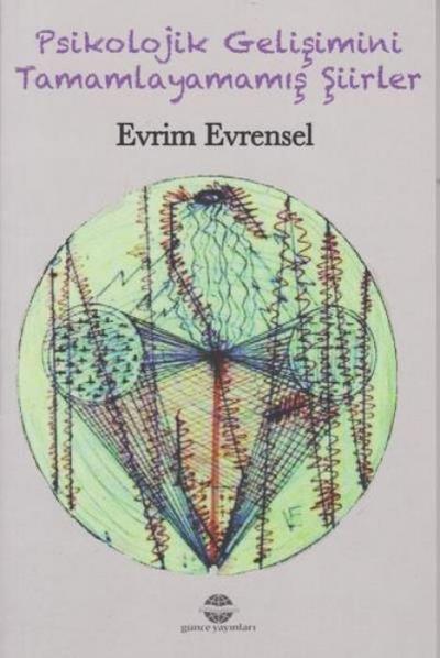 Psikolojik Gelisimini Tamamlayamamis Siirler