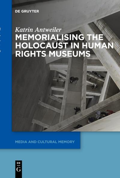 Memorialising the Holocaust in Human Rights Museums