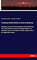 A history of the family of early in America: