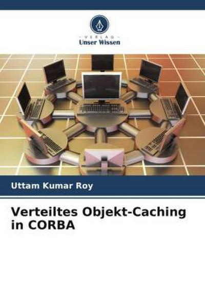 Verteiltes Objekt-Caching in CORBA