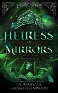 Heiress of Mirrors (Kingdom of Fairytales, #42)