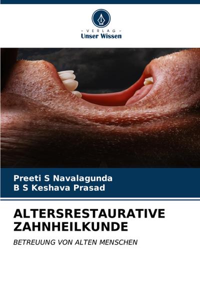 ALTERSRESTAURATIVE ZAHNHEILKUNDE