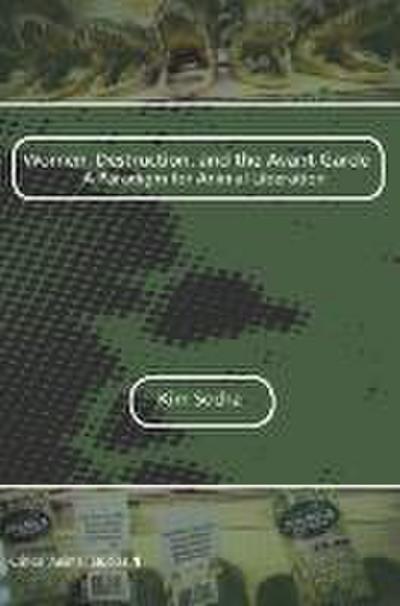 Women, Destruction, and the Avant-Garde