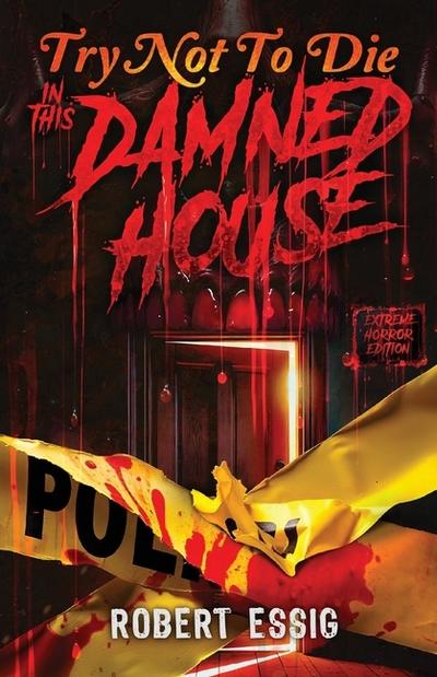 Try Not to Die in This Damned House