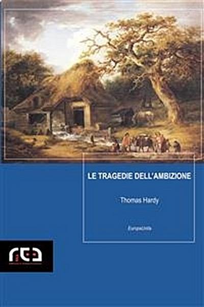 Le tragedie dell’ambizione